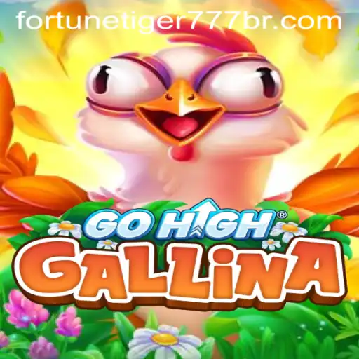 Exploring the Enchanting World of GoHighGallina and Fortune Tiger 777