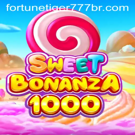Exploring the Thrills of SweetBonanza1000 and Fortune Tiger 777