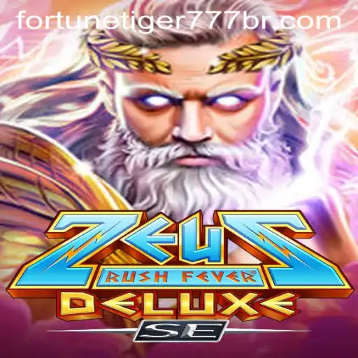 Exploring the Thrills of ZeusRushFeverDeluxeSE and Fortune Tiger 777